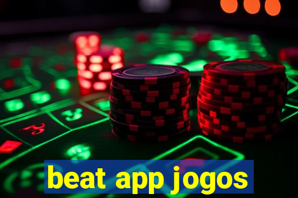 beat app jogos